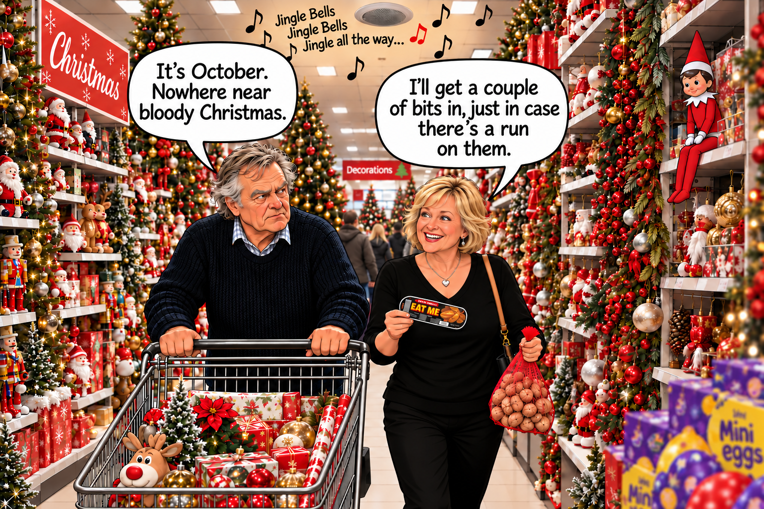 Syd and Doreen stand in a supermarket aisle filled with Christmas decorations in October. Syd complains that it is nowhere near Christmas while Doreen picks up a couple of things in case there is a run on them.